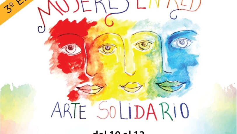 Se viene la 3ª Edición de Mujeres en Red: Arte Solidario