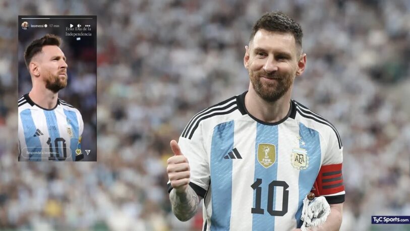El mensaje de Lionel Messi por el Día de la Independencia